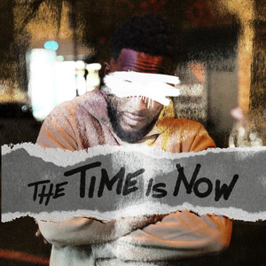 The time is now