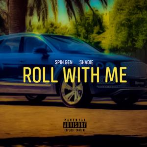 Roll With Me (feat. Shadie)