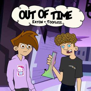 Out of Time (feat. Toofless)