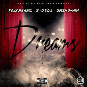 Dreams (feat. B.I.O.S.O.S & Queen Omara)