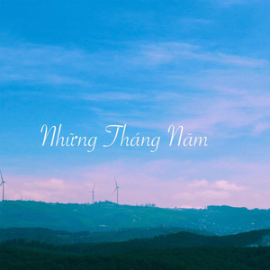 Những Tháng Năm (feat. Giang)
