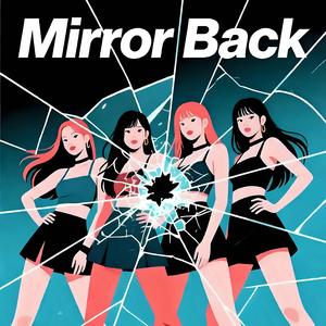 Mirror Back