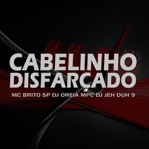 Cabelinho Disfarçado