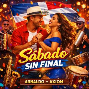 Sabado Sin Final (feat. Axiom)