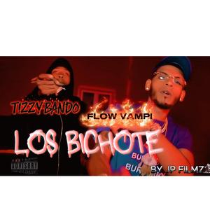 Los Bichote (feat. Tizzy bando)