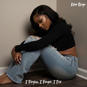 I Forgive, I Forget, I Exit