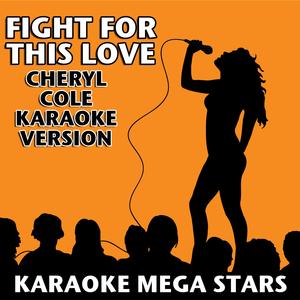Fight For This Love (Cheryl Cole Karaoke Version)