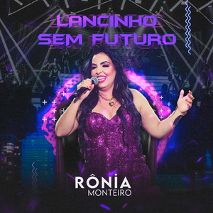 Lancinho Sem Futuro (Ao Vivo)