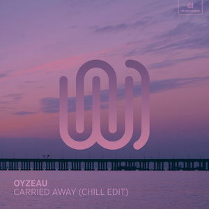 Carried Away (Chill Edit)