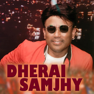 Dherai Samjhy