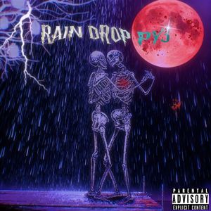 RainDrop Pt.3