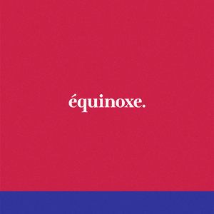 Équinoxe.