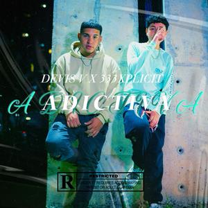 Adictiva (feat. 333Xplicit)