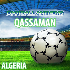 Qassaman (Algeria National Anthem)