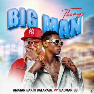 BIG MAN THINGS