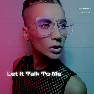 Let It Talk To Me