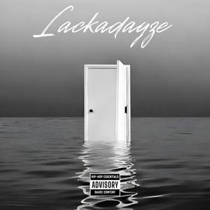 Lackadayze (feat. PK & snappaslappa)