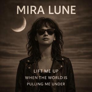 Lift me up (when the world is pulling me under)