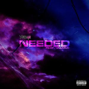 Needed (feat. Valious)
