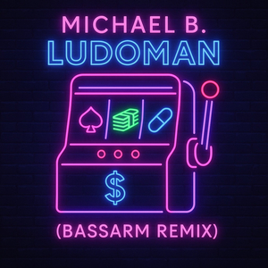 LUDOMAN (BASSARM Remix)