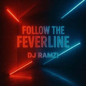 Follow the feverline