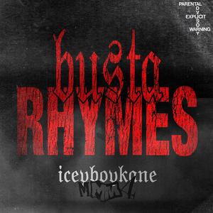 Busta Rhymes (feat. Iceyboykane)