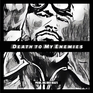 Death to My Enemies (Death to My Enemies)