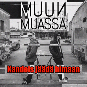 Kandeis jäädä himaan