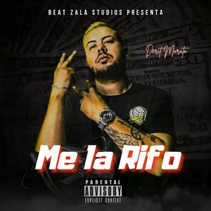 Me la Rifo