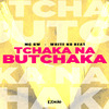 Mc Gw - Tchaka na Butchaka