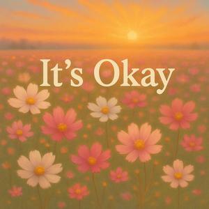 It's Okay