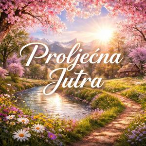 Proljećna Jutra