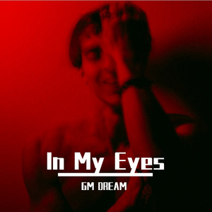 In My Eyes（重生版）