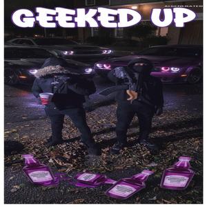 Geeked up (feat. Phat phew)