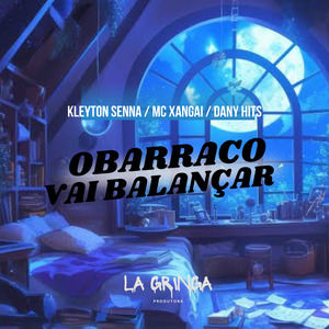 O Barraco Vai Balançar