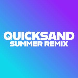 Quicksand (Summer Remix)