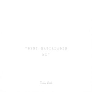 Beni Hatırladın Mı