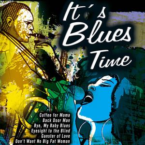 Everyday I Have the Blues