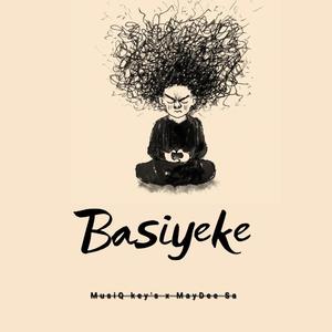 Basiyeke (feat. MayDee Sa)