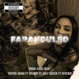 Faranduleo (feat. diemfy, July queen & keyerik)