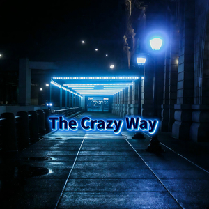 The Crazy Way