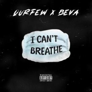 I Can't Breathe (feat. Beva)
