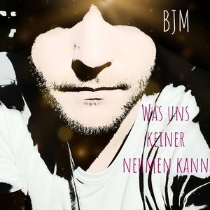 Was uns keiner nehmen kann