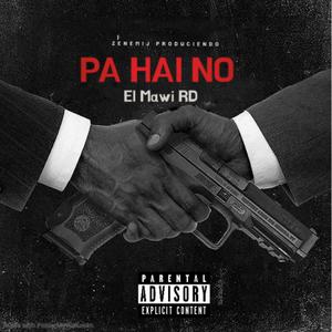 PA AHI NO (feat. El Mawi RD)