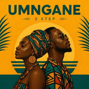 UMNGANE (3 Step Afrohouse)