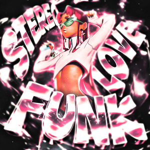 STEREO LOVE FUNK (Sped Up)