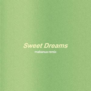 Sweet Dreams (mabanua remix)