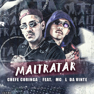 Maltratar (feat. MC L da Vinte) (Brega Funk)