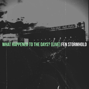 What Happened to the Days? (Live)