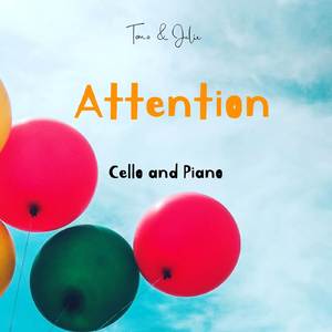 Attention (Cello and Piano)